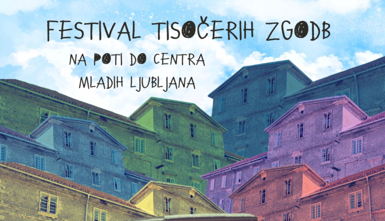 Raznobarvna grafična upodobitev Cukrarne z napisom Festival tisočerih zgodb - Na poti do Centra mladih Ljubljana.