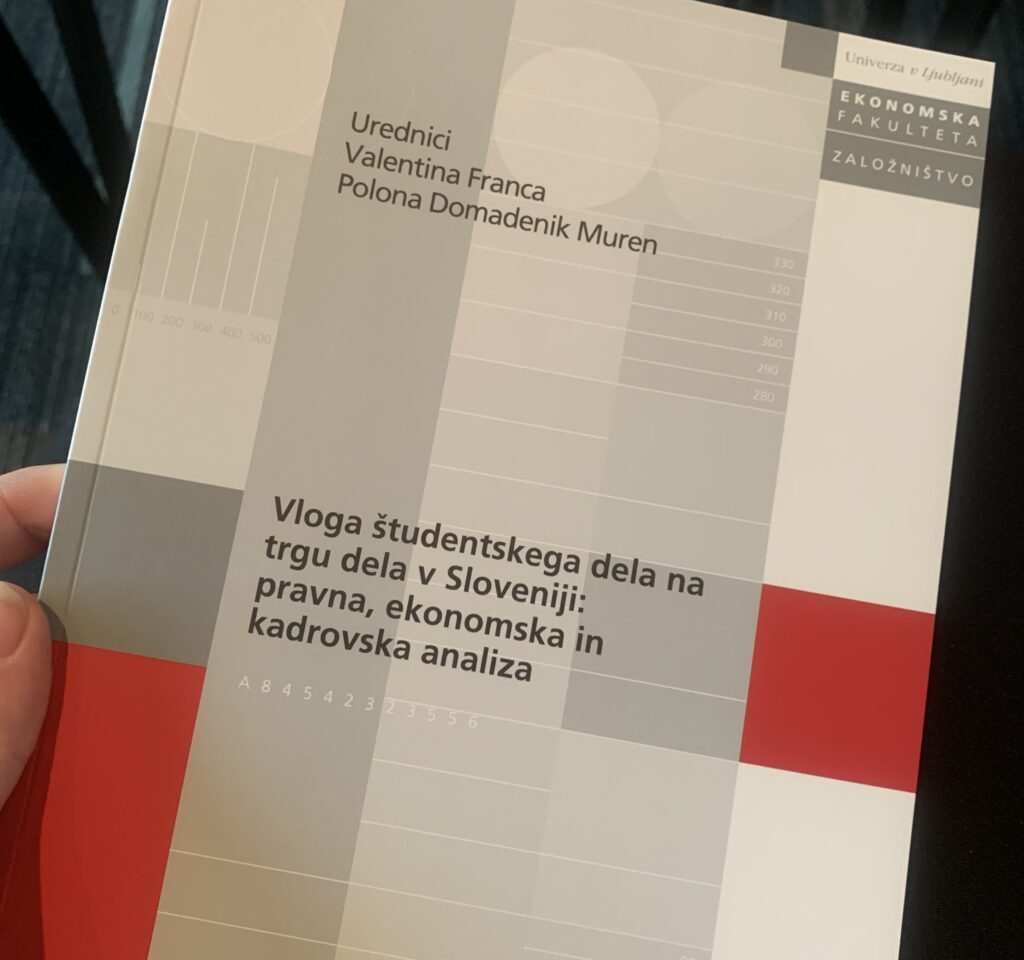 Na fotografiji: Monografija "Vloga študentskega trga dela v Sloveniji: pravna, ekonomska in kadrovska analiza"